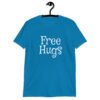 Sapphire blue t-shirt with the text 'Free Hugs' printed on the front.