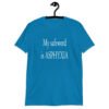 Sapphire blue t-shirt with the text 'My safeword is asphyxia' printed on the front.