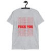 Sport grey t-shirt with a parody graphic of a generic grocery store bag that traditionally have Thank you printed all over but it says Fuck you instead of Thank you. The graphics are printed in red on the front of the shirt.
