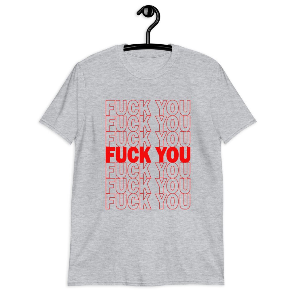 Sport grey t-shirt with a parody graphic of a generic grocery store bag that traditionally have Thank you printed all over but it says Fuck you instead of Thank you. The graphics are printed in red on the front of the shirt.