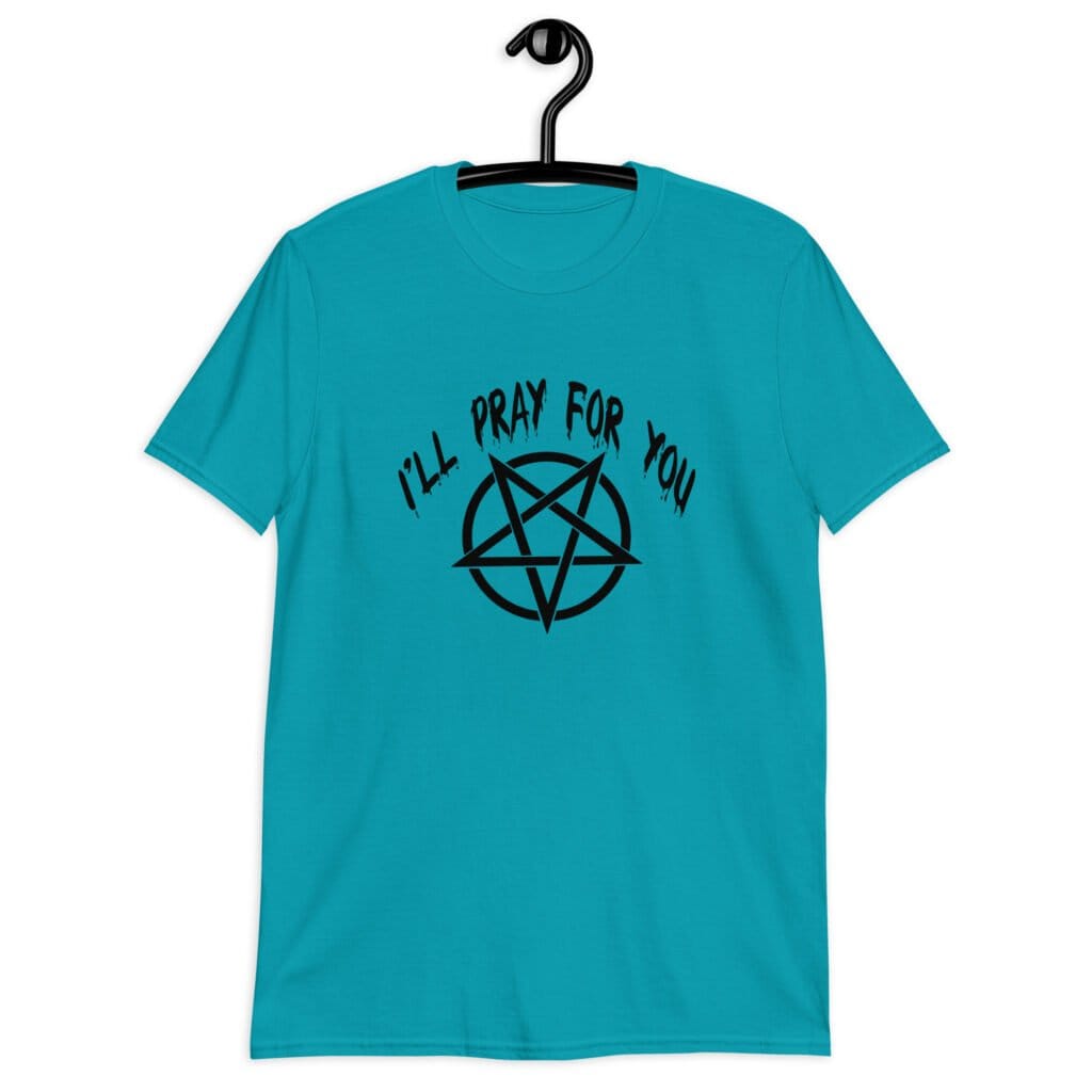 Tropical blue t-shirt with image of a pentagram and the text 'I'll pray for you' printed on the front.