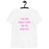 White t-shirt with the text 'I like pink, sparkly things and the word fuck.' printed on the front in pink.