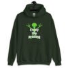 Forest green hoodie sweatshirt with an image of a green alien and the text 'Enjoy the probing' printed on the front.
