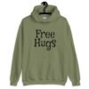 Military green hoodie sweatshirt with the text 'Free Hugs' printed on the front.