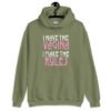 Military green hoodie sweatshirt with the text 'I have the vagina. I make the rules' printed on the front.