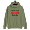 Military green hoodie sweatshirt with the text 'This is what AWESOME looks like' printed on the front.
