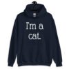 Navy blue hoodie sweatshirt with the text 'I'm a cat' printed on the front.