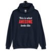 Navy blue hoodie sweatshirt with the text 'This is what AWESOME looks like' printed on the front.