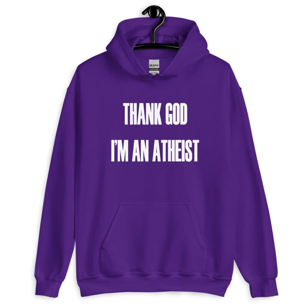 Purple hoodie sweatshirt with the text 'Thank God I'm an atheist' printed on the front.