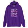 Purple hoodie sweatshirt with the text 'I have the vagina. I make the rules' printed on the front.
