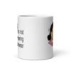White ceramic coffee mug with an image of a retro woman and the text 'I'm not wearing underwear' printed on both sides.