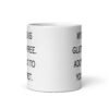 White ceramic coffee mug with the text 'My dick is gluten free. Add that to your diet.' printed on both sides.
