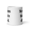 White ceramic coffee mug with the text "No one cares that you're offended.' printed on both sides.