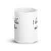 White ceramic coffee mug with the text 'I don't like me either' printed on both sides.