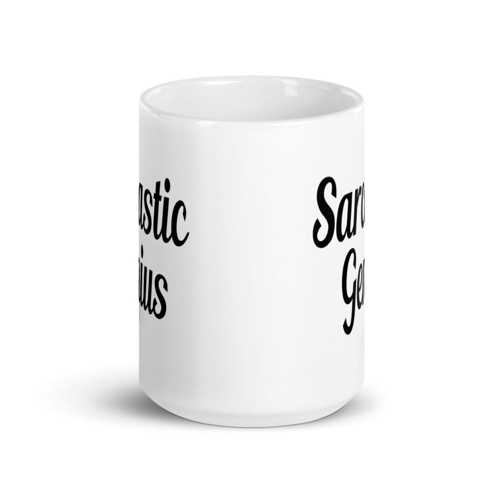 White ceramic coffee mug with the text 'Sarcastic Genius' printed on both sides.