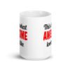 White ceramic coffee mug with the text 'This is what AWESOME looks like' printed on both sides.