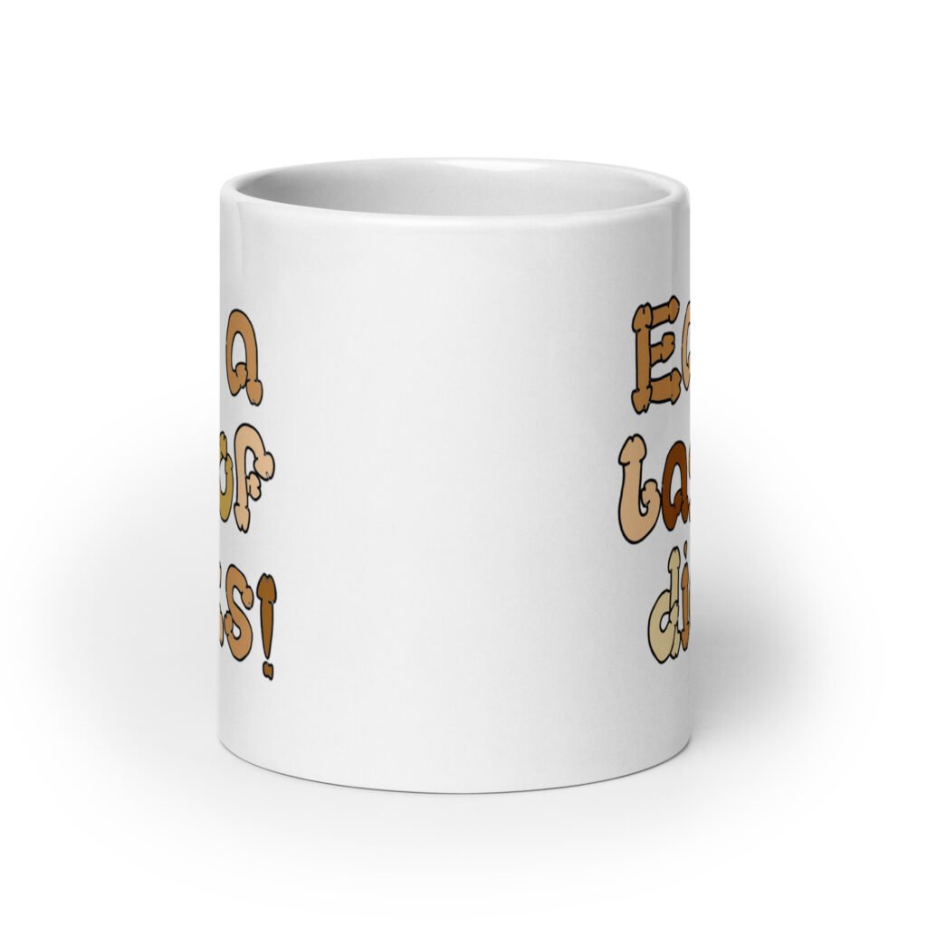 White ceramic coffee mug with the words 'Eat a bag of dicks' printed on both sides. The letters in the words are a penis font and are each a various skin tone.