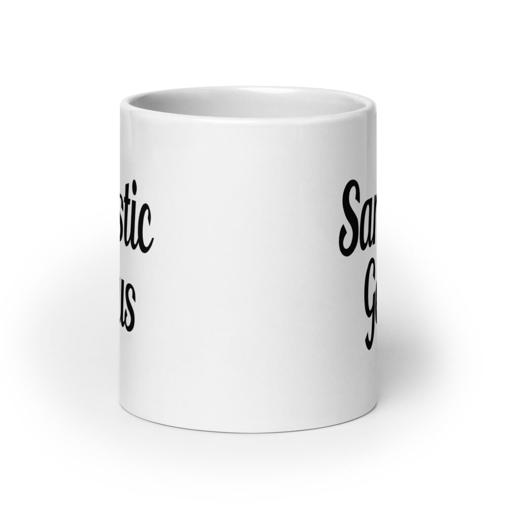 White ceramic coffee mug with the text 'Sarcastic Genius' printed on both sides.