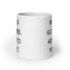 White ceramic coffee mug with the text 'My dick is gluten free. Add that to your diet.' printed on both sides.