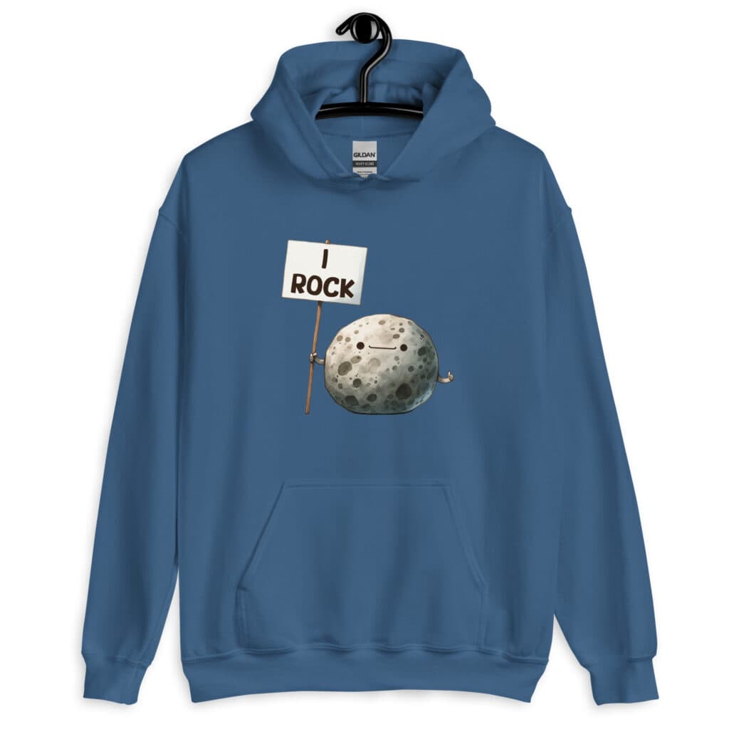 Indigo blue hoodie sweatshirt that has an image of a grey rock that is holding a sign. The sign says 'I Rock.' The image is printed on the front of the hoodie.