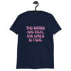 Navy blue t-shirt with the text 'The boobs are real, the smile is fake.' printed in pink on the front.