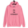 Azalea pink hoodie sweatshirt with the text 'PEG THE PATRIARCHY' printed on the front.