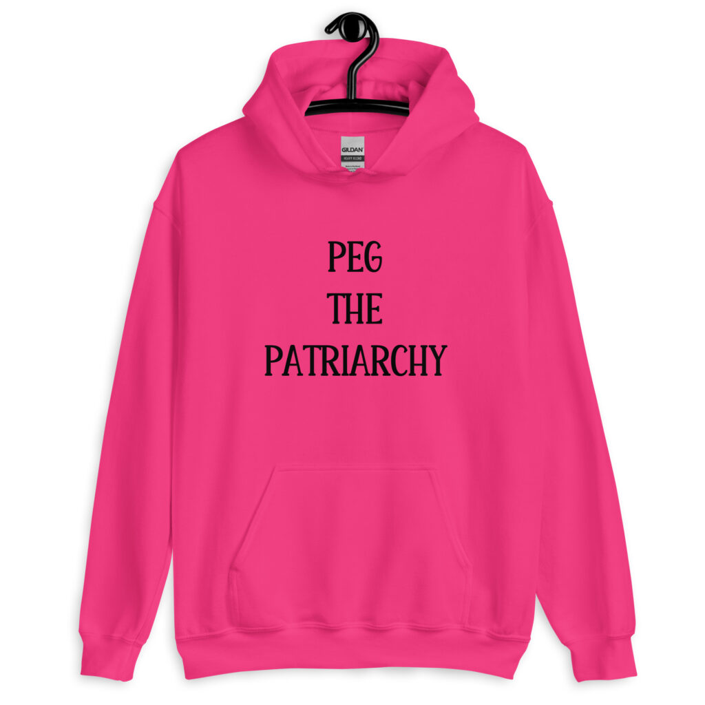 Heliconia pink hoodie sweatshirt with the text 'PEG THE PATRIARCHY' printed on the front.