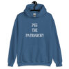 Indigo blue hoodie sweatshirt with the text 'PEG THE PATRIARCHY' printed on the front.