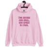 Light pink hoodie sweatshirt with the text 'The boobs are real, the smile is fake.' printed in pink on the front.