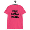 Heliconia pink t-shirt with the text 'Fuck social media' printed on the front in drippy graffiti style font.
