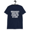 Navy blue t-shirt with the text 'Everything they say about me is true' printed on the front.