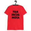 Red t-shirt with the text 'Fuck social media' printed on the front in drippy graffiti style font.