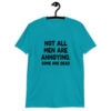 Tropical blue t-shirt with the text 'Not all men are annoying. Some are dead' printed on the front.
