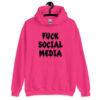 Heliconia pink hoodie sweatshirt with the text 'Fuck social media' printed on the front in drippy graffiti style font.