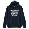 Navy blue hoodie sweatshirt with the text 'Everything they say about me is true' printed on the front.
