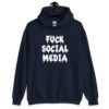 Navy blue hoodie sweatshirt with the text 'Fuck social media' printed on the front in drippy graffiti style font.