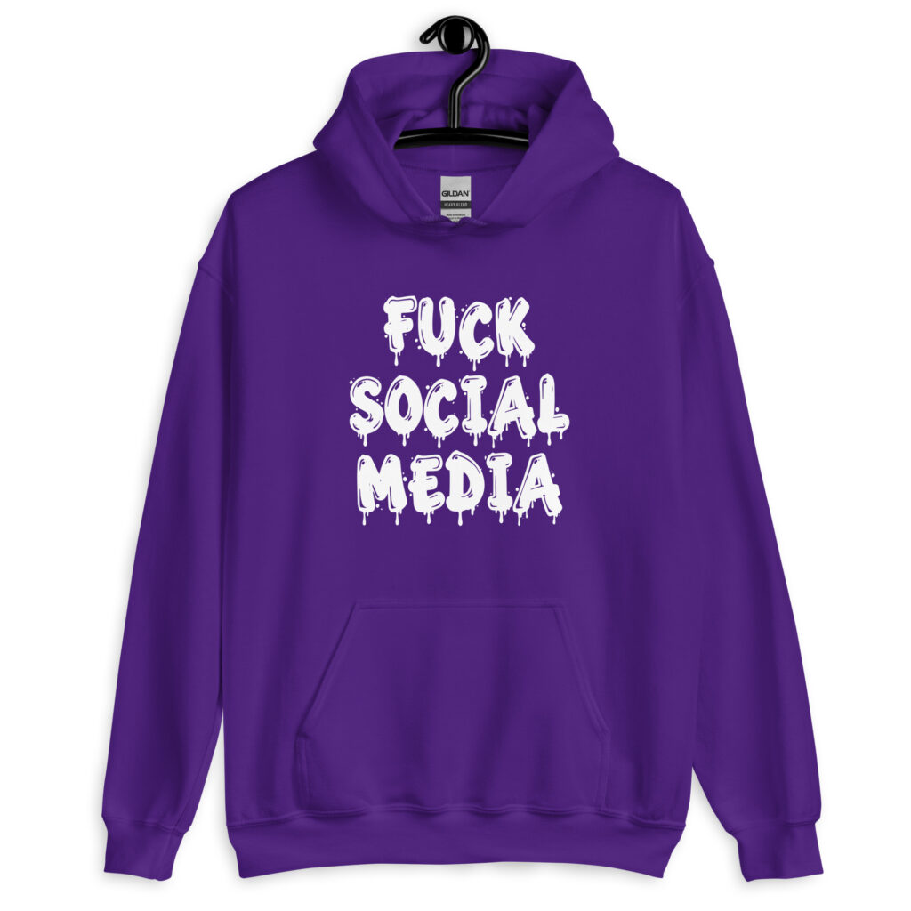 Purple hoodie sweatshirt with the text 'Fuck social media' printed on the front in drippy graffiti style font.