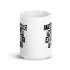 White ceramic mug with the text 'Everything they say about me is true' printed on both sides.