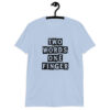 Light blue t-shirt with the text 'TWO WORDS ONE FINGER' printed in stencil font on the front.