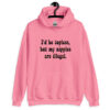 Azalea pink hoodie sweatshirt with the text 'I'd be topless, but my nipples are illegal.' printed on the front in a floral font.