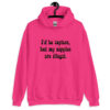 Heliconia pink hoodie sweatshirt with the text 'I'd be topless, but my nipples are illegal.' printed on the front in a floral font.