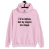 Light pink hoodie sweatshirt with the text 'I'd be topless, but my nipples are illegal.' printed on the front in a floral font.
