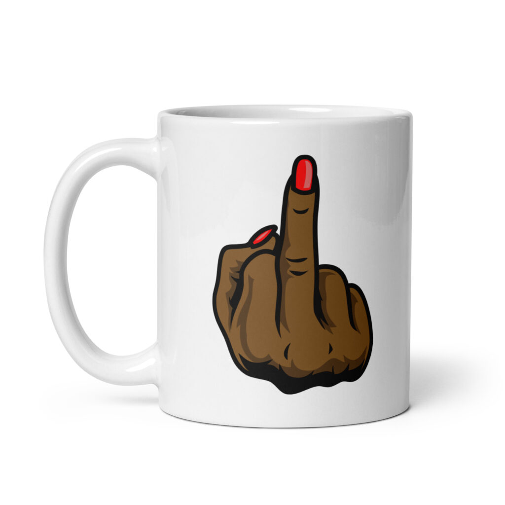 White ceramic mug with a graphic of a brown hand showing the middle finger with red nail polish. The graphic is printed on both sides of the mug.