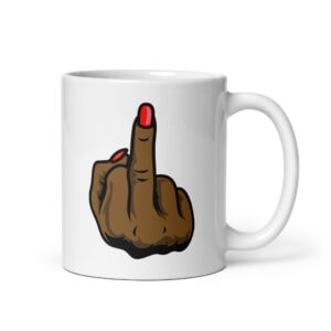 White ceramic mug with a graphic of a brown hand showing the middle finger with red nail polish. The graphic is printed on both sides of the mug.