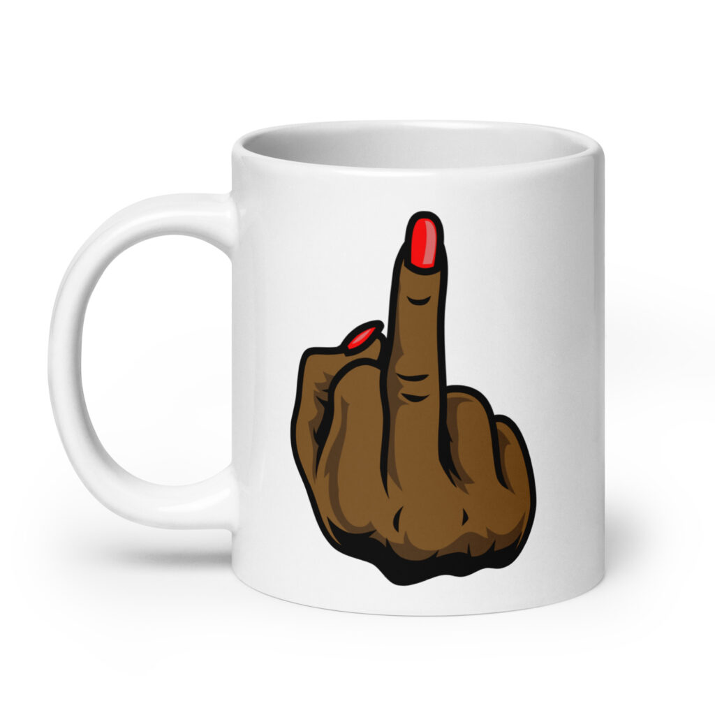 White ceramic mug with a graphic of a brown hand showing the middle finger with red nail polish. The graphic is printed on both sides of the mug.