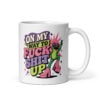 White mug with a retro frog and the phrase “On My Way to Fuck Shit Up.”