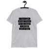 Sport grey t-shirt with the text 'I don't get enough credit for the things I manage not to say' printed on the front.
