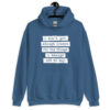 Indigo blue hoodie sweatshirt with the text 'I don't get enough credit for the things I manage not to say' printed on the front.