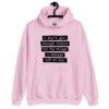 Light pink hoodie sweatshirt with the text 'I don't get enough credit for the things I manage not to say' printed on the front.