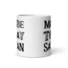White ceramic mug with the text 'Maybe today Satan' printed on both sides.